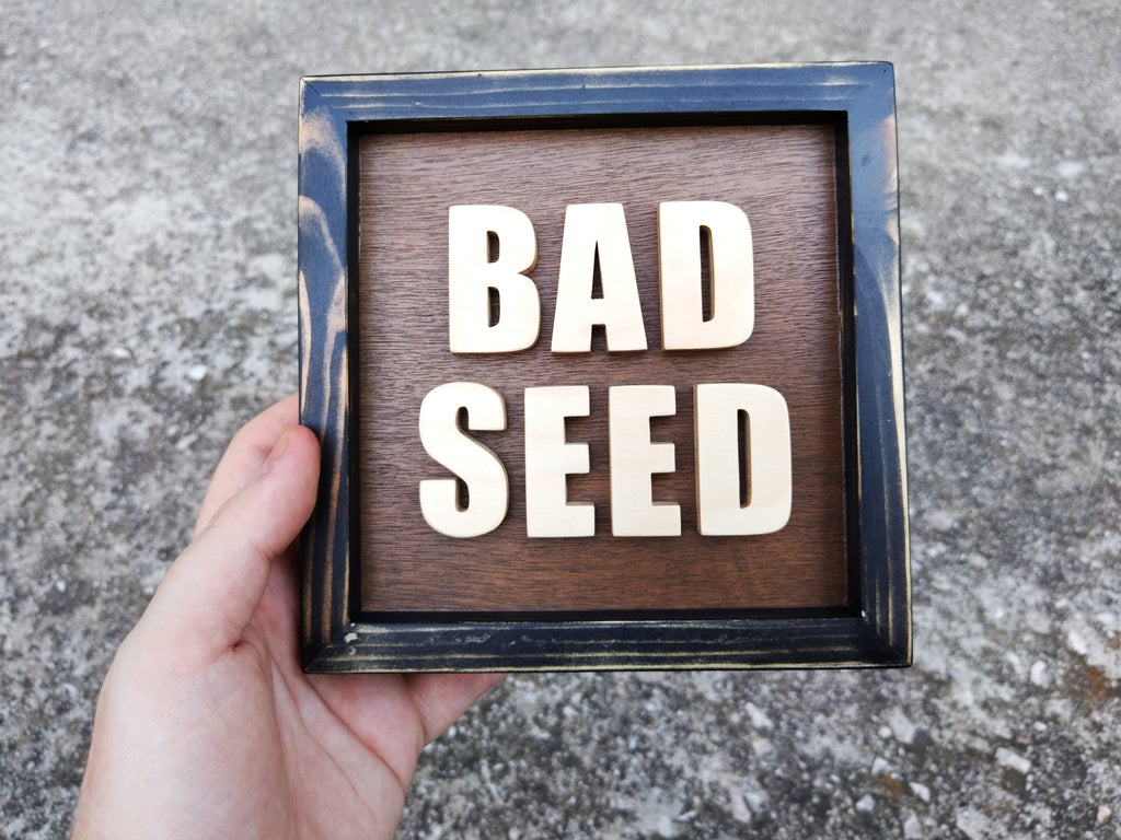 Bad Seed mini (Available now)